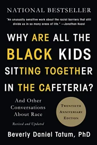 Portada de Why Are All the Black Kids Sitting Together in the Cafeteria