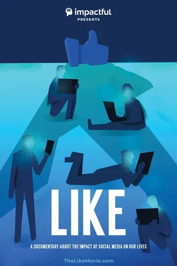 Afiche de LIKE: varias personas iluminadas por sus teléfonos bajo un pulgar arriba gigante.