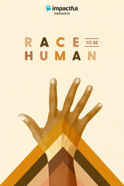Afiche de RACE to Be Human: una mano abierta levantada sobre franjas de café, dorado y crema, bajo el título.
